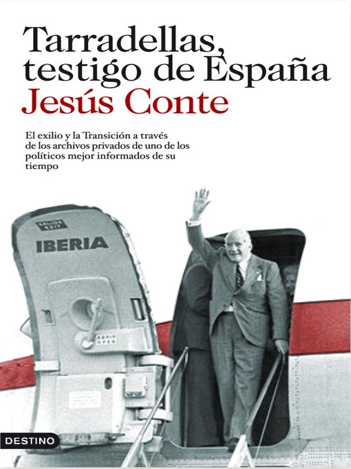 Title details for Tarradellas, testigo de España by Jesús Conte - Available